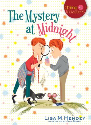 The Mystery at Midnight: Volume 4 (Chime Travelers #4) By Lisa M. Hendey, Jenn Bower (Illustrator) Cover Image