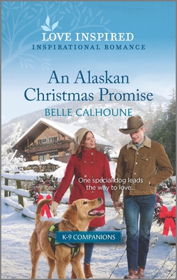 An Alaskan Christmas Promise: An Uplifting Inspirational Romance By Belle Calhoune Cover Image
