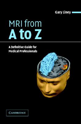 MRI from A to Z: A Definitive Guide for Medical Professionals Cover Image
