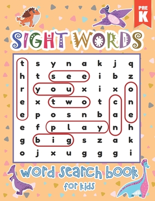 Pre-Kindergarten Sight Words Word Search Book for Kids: Dinosaurs Sight Words Learning Materials Brain Quest Curriculum Activities Workbook Worksheet By Activity Book Store Cover Image