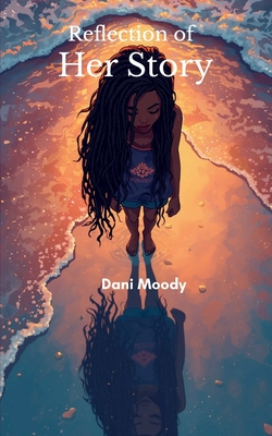 Reflection of Her Story By Danielle Moody Cover Image