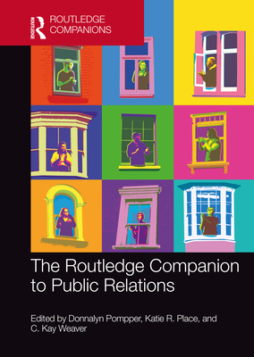 The Routledge Companion to Public Relations (Routledge Companions in Marketing)