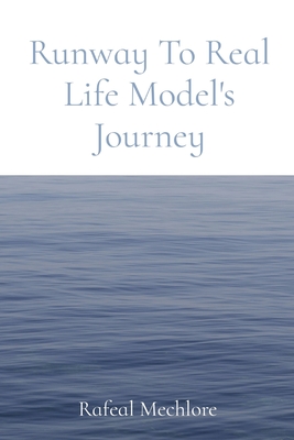 Runway To Real Life Model's Journey Cover Image