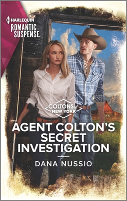 Agent Colton's Secret Investigation By Dana Nussio Cover Image