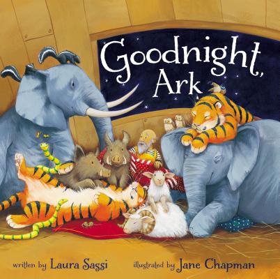 Goodnight, Ark By Laura Sassi, Jane Chapman (Illustrator) Cover Image