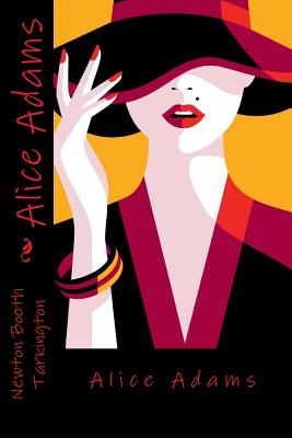 Alice Adams By Sara Lopez (Editor), Newton Booth Tarkington Cover Image