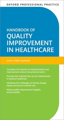 Oxford Professional Practice: Handbook of Quality Improvement in Healthcare Cover Image
