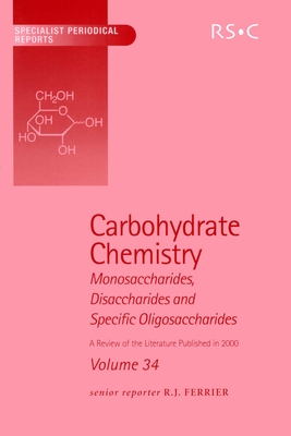 Carbohydrate Chemistry: Volume 34  Cover Image