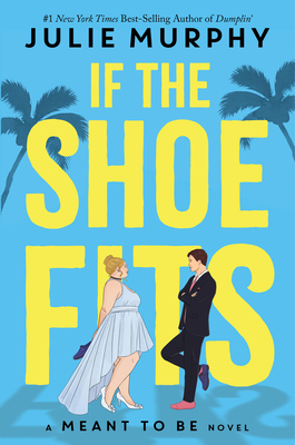 Cover Image for If the Shoe Fits: A Meant to be Novel