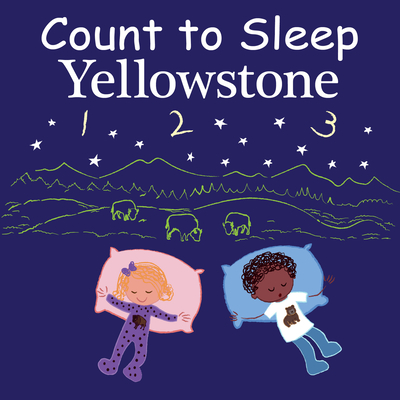 Count to Sleep Yellowstone By Adam Gamble, Mark Jasper Cover Image