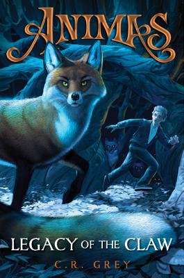 Cover Image for Legacy of the Claw (Animas Book One)