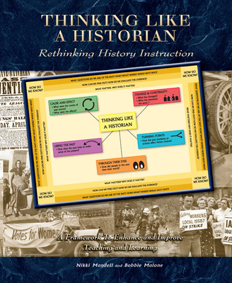 Thinking Like a Historian: Rethinking History Instruction By Nikki Mandell, Bobbie Malone Cover Image