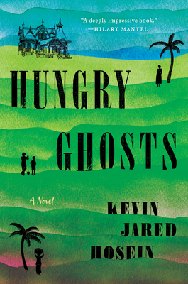 Hungry Ghosts: A Novel