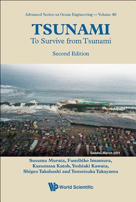 Tsunami: To Survive from Tsunami (Second Edition) By Susumu Murata, Fumihiko Imamura, Kazumasa Katoh Cover Image