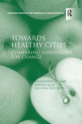 Towards Healthy Cities: Comparing Conditions for Change (Euricur) Cover Image