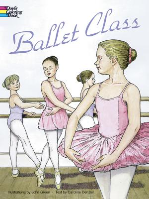 Ballet Class Coloring Book (Dover Kids Coloring Books)