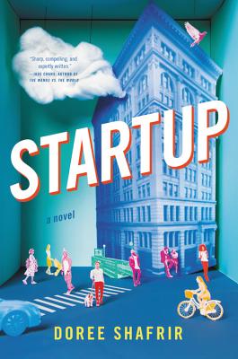 Startup: A Novel By Doree Shafrir Cover Image