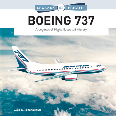 Boeing 737: A Legends of Flight Illustrated History Cover Image