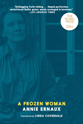 A Frozen Woman By Annie Ernaux, Linda Coverdale (Translated by) Cover Image