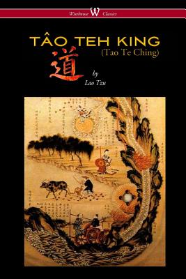 Tao Te Ching: The Taoism of Lao Tzu Explained (Paperback)