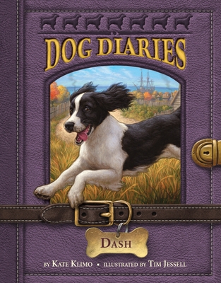 Dog Diaries #5: Dash By Kate Klimo, Tim Jessell (Illustrator) Cover Image