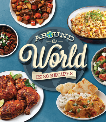 Around the World in 80 Recipes Cover Image
