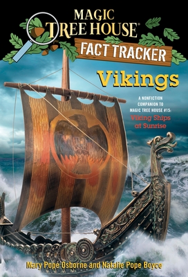 Vikings: A Nonfiction Companion to Magic Tree House #15: Viking Ships at Sunrise (Magic Tree House (R) Fact Tracker #33)