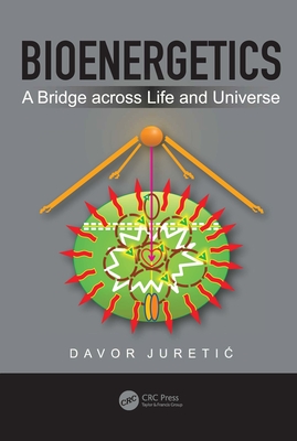 Bioenergetics: A Bridge across Life and Universe Cover Image