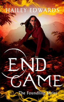 End Game (The Foundling Series) By Hailey Edwards Cover Image