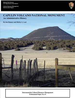 Capulin Volcano National Monument An Administrative History By National Park Service Cover Image