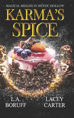 Karma's Spice: A Paranormal Women's Fiction Novel (Magical Midlife in Mystic Hollow #7)