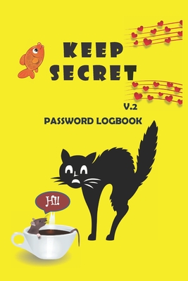 Poor cat! Keep Secret V.2: Password keeper logbook cute design for teens/Personal internet address and password logbook for pet-cat lover/ keep s By Lisa a. Thomas Cover Image