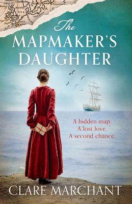 The Mapmaker's Daughter By Clare Marchant Cover Image