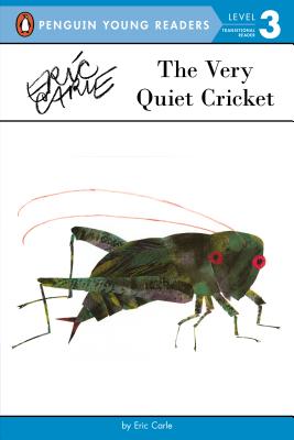 The Very Quiet Cricket (Penguin Young Readers, Level 3) By Eric Carle, Eric Carle (Illustrator) Cover Image