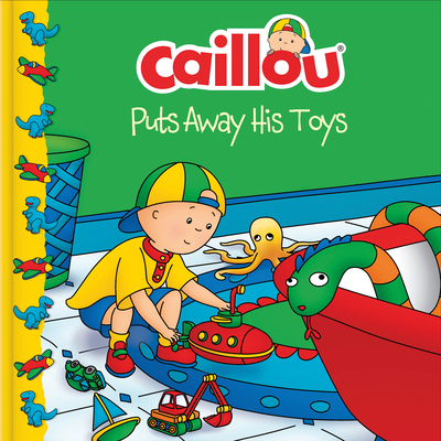 Caillou Puts Away His Toys (Clubhouse)