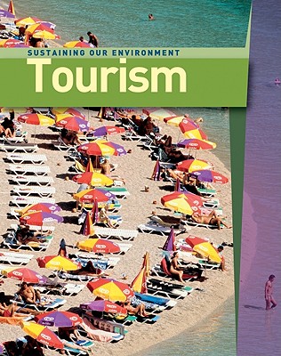 Tourism (Sustaining Our Enviroment)