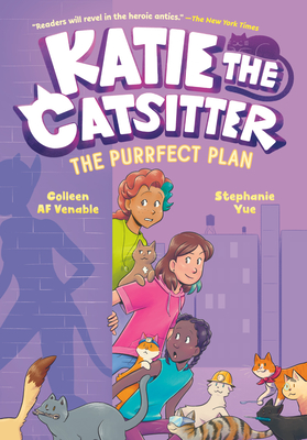 Katie the Catsitter 4: The Purrfect Plan: (A Graphic Novel) Cover Image