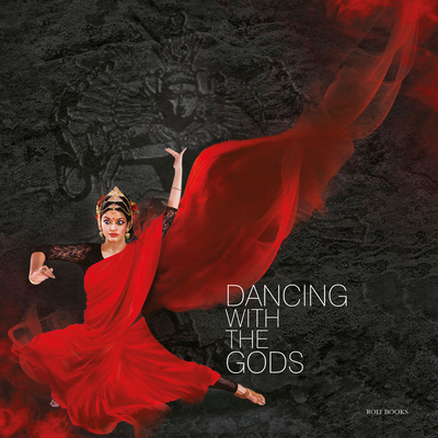 Dancing with the Gods By Monidipa Mukherjee, Sutapa SenGupta Cover Image