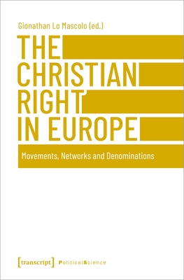 The Christian Right in Europe: Movements, Networks, and Denominations Cover Image