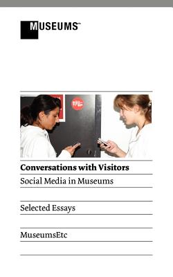 Conversations with Visitors: Social Media and Museums Cover Image
