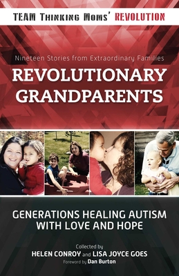 Revolutionary Grandparents: Generations Healing Autism with Love and Hope Cover Image