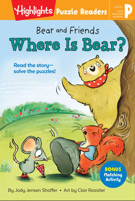 Bear and Friends: Where Is Bear? (Highlights Puzzle Readers)