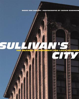 Sullivan's City: The Meaning of Ornament for Louis Sullivan Cover Image
