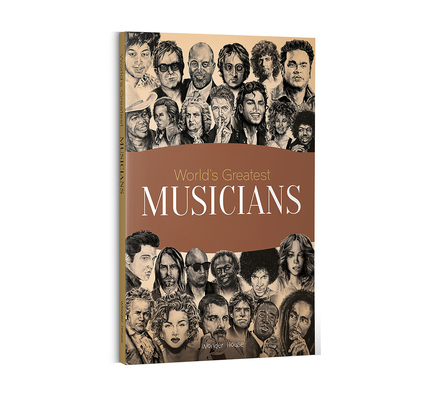World's Greatest Musicians: Biographies of Inspirational Personalities For Kids By Wonder House Books Cover Image