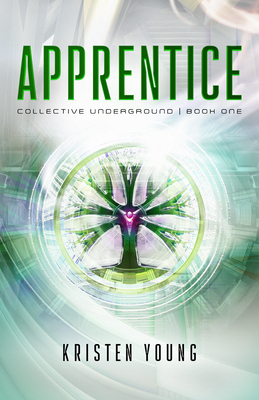 Apprentice: Collective Underground Series-Book One By Kristen Young Cover Image
