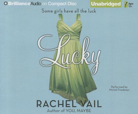Lucky (Avery Sisters Trilogy #1) By Rachel Vail, Michael Friedman (Read by) Cover Image