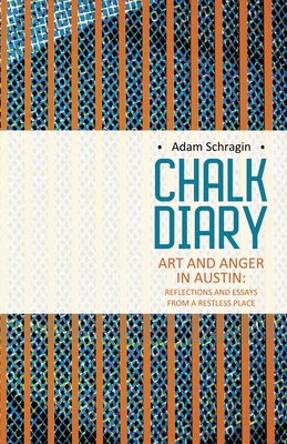 Chalk Diary By Adam Schragin Cover Image