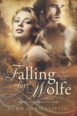 Falling for Wolfe By Dawn M. Clifton Cover Image
