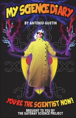 My Science Diary By Antonio Gustin Cover Image