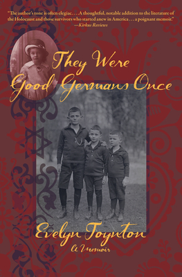 They Were Good Germans Once: A Memoir Cover Image